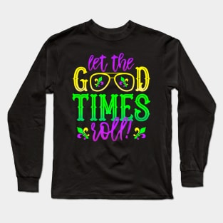 Mardi Gras Let The Good Times Roll, Fleur De Lis Long Sleeve T-Shirt